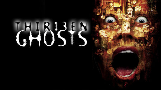 Episode 313: 13 Ghosts